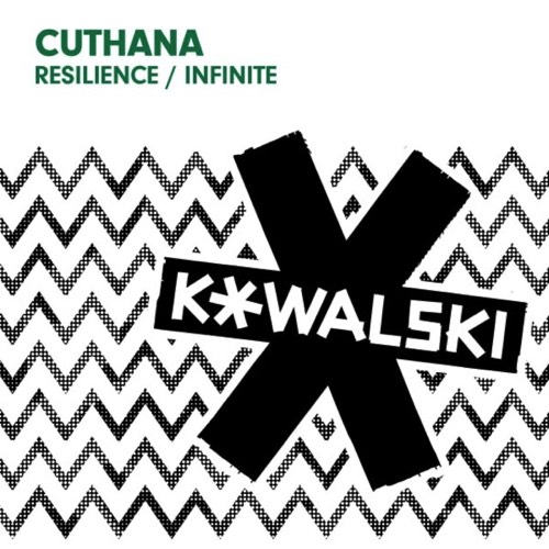 Cuthana - Resilience : Infinite [KOWALSKI047]